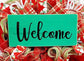 Welcome Sign Wood Various Colors