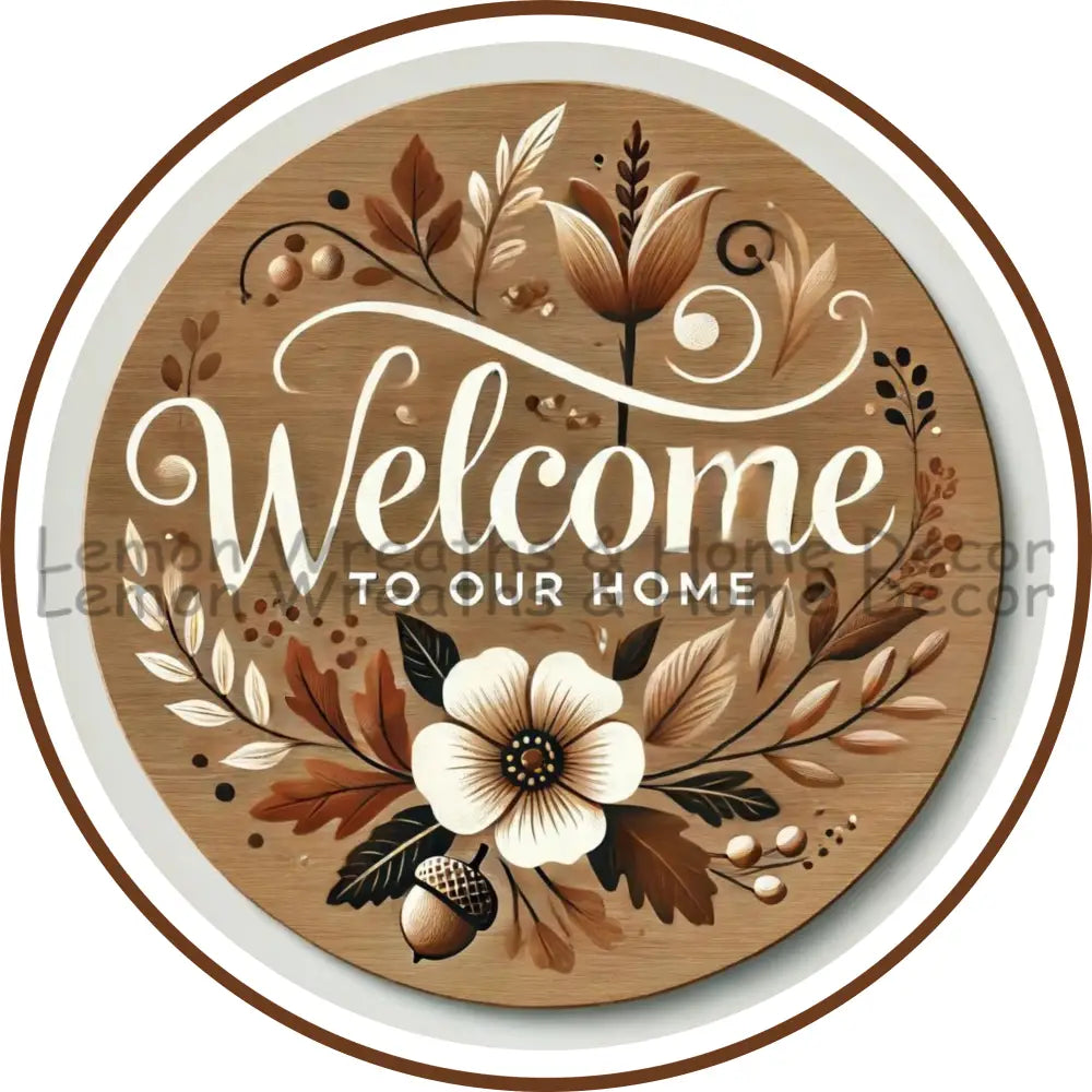 Welcome To Our Home Fall Acorn Metal Sign