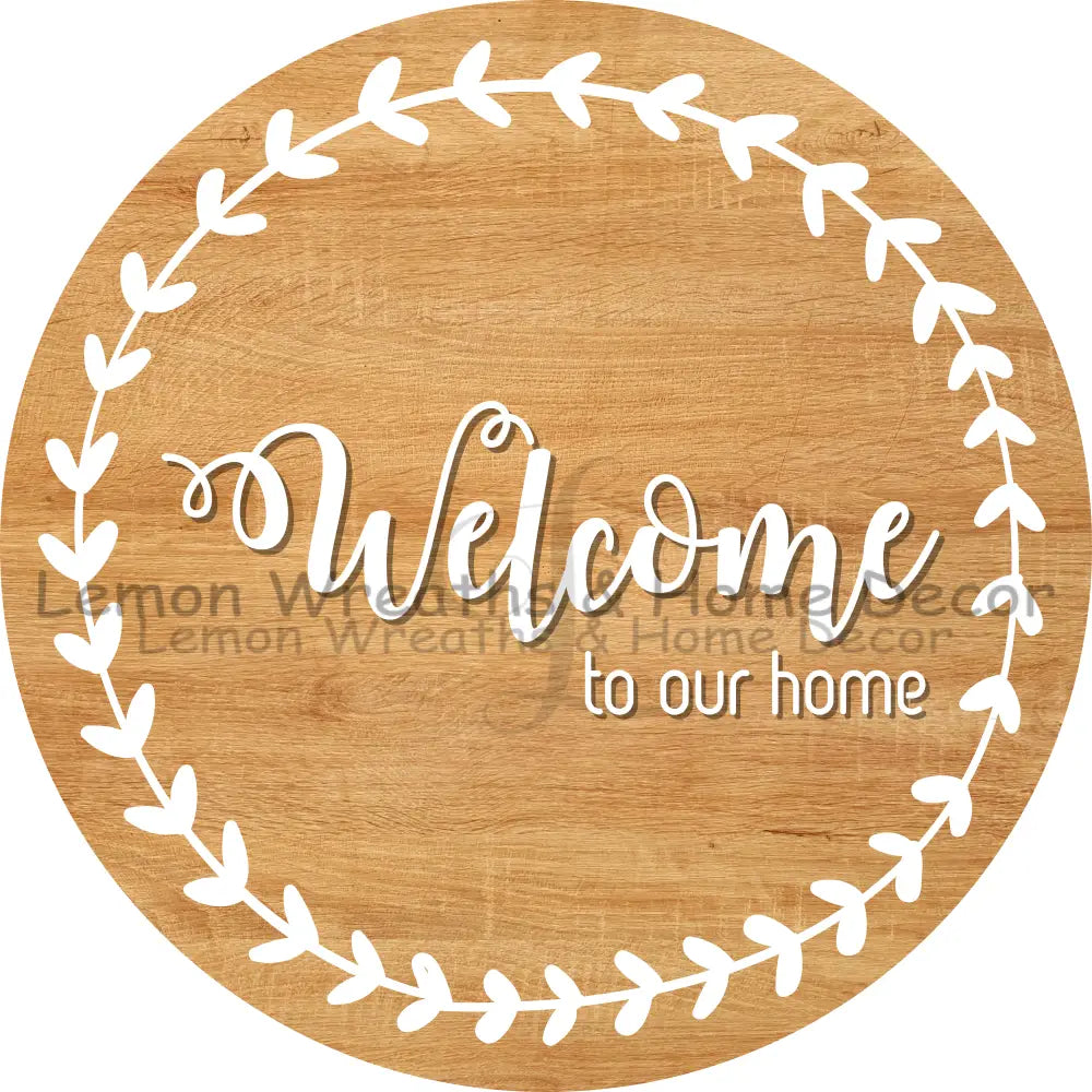 Welcome To Our Home Leaf Border Metal Sign 8