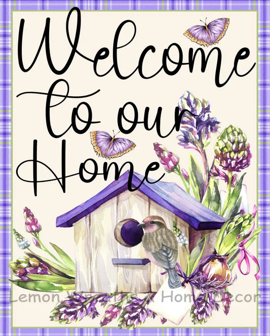 Welcome To Our Home Purple Birdhouse Metal Sign