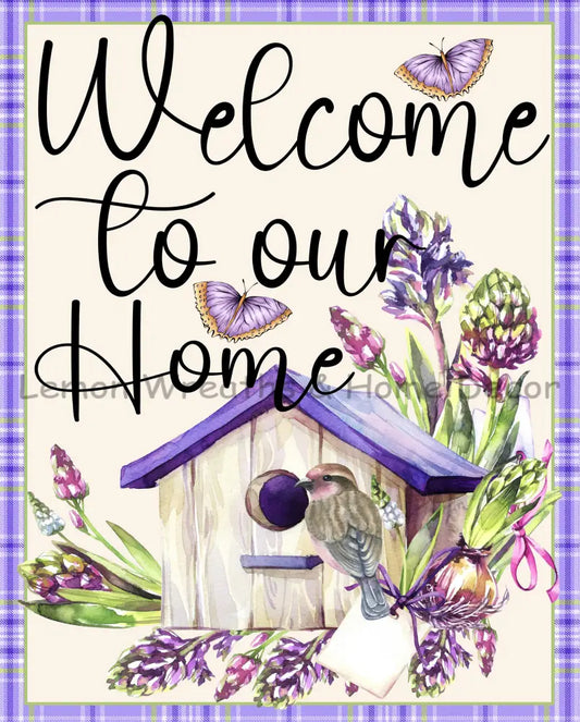Welcome To Our Home Purple Birdhouse Metal Sign