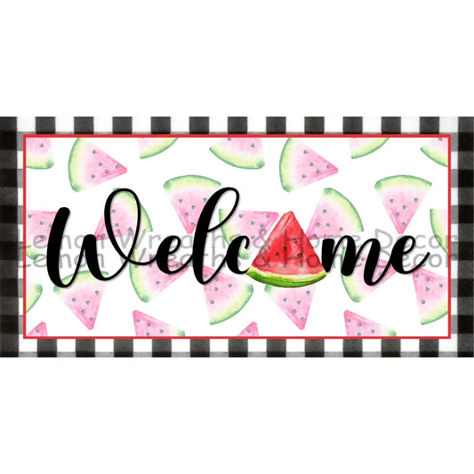 Welcome Watermelon Metal Sign