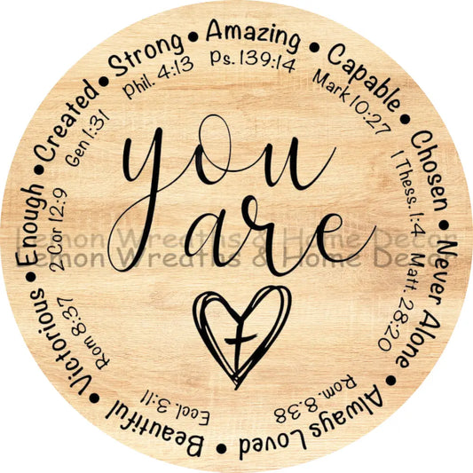 You Are Bible Verses Natural Wood Metal Sign