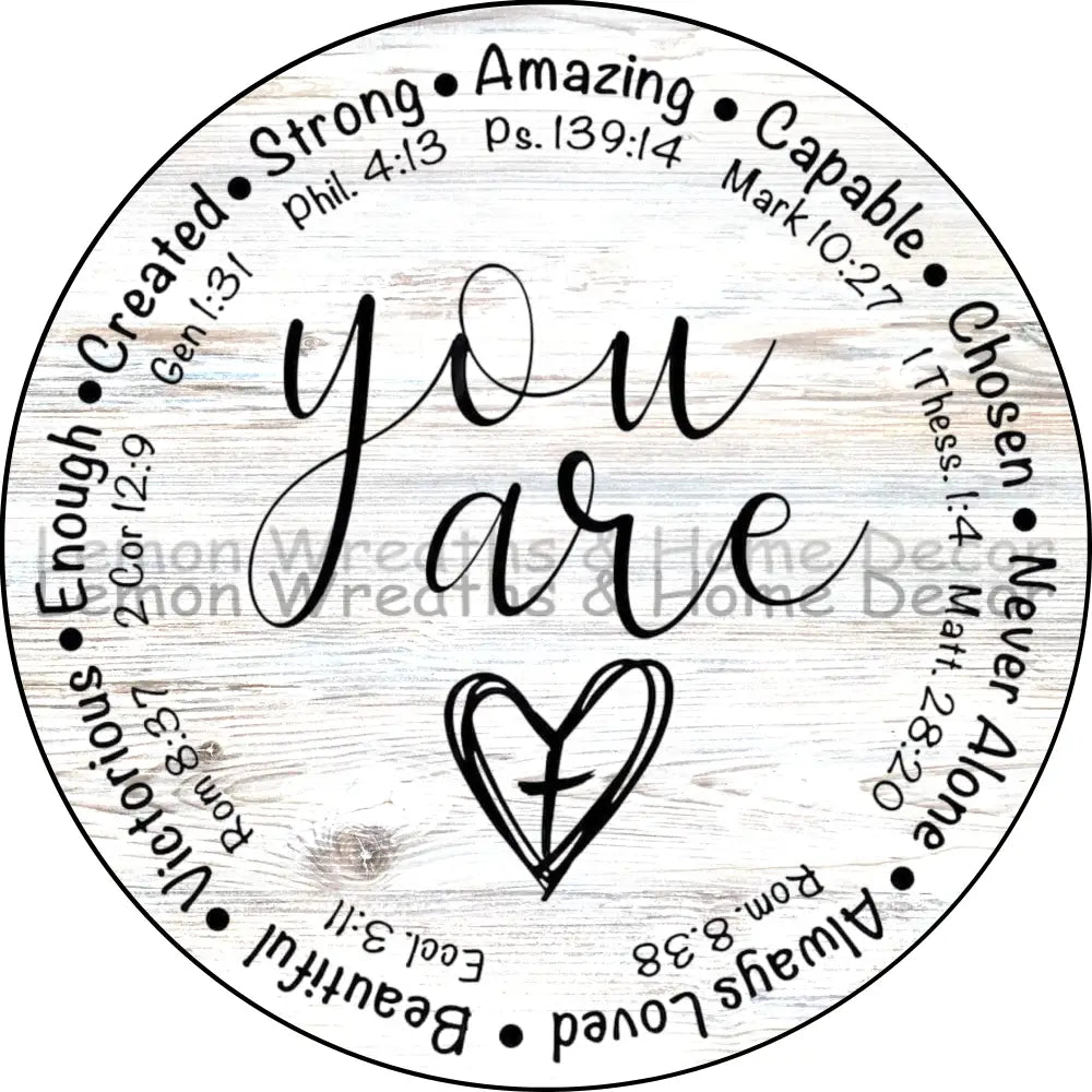 You Are Bible Verses White Wood Metal Sign