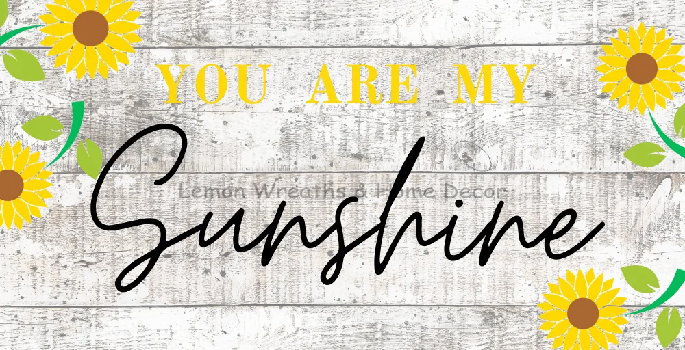 You Are My Sunshine Metal Sign